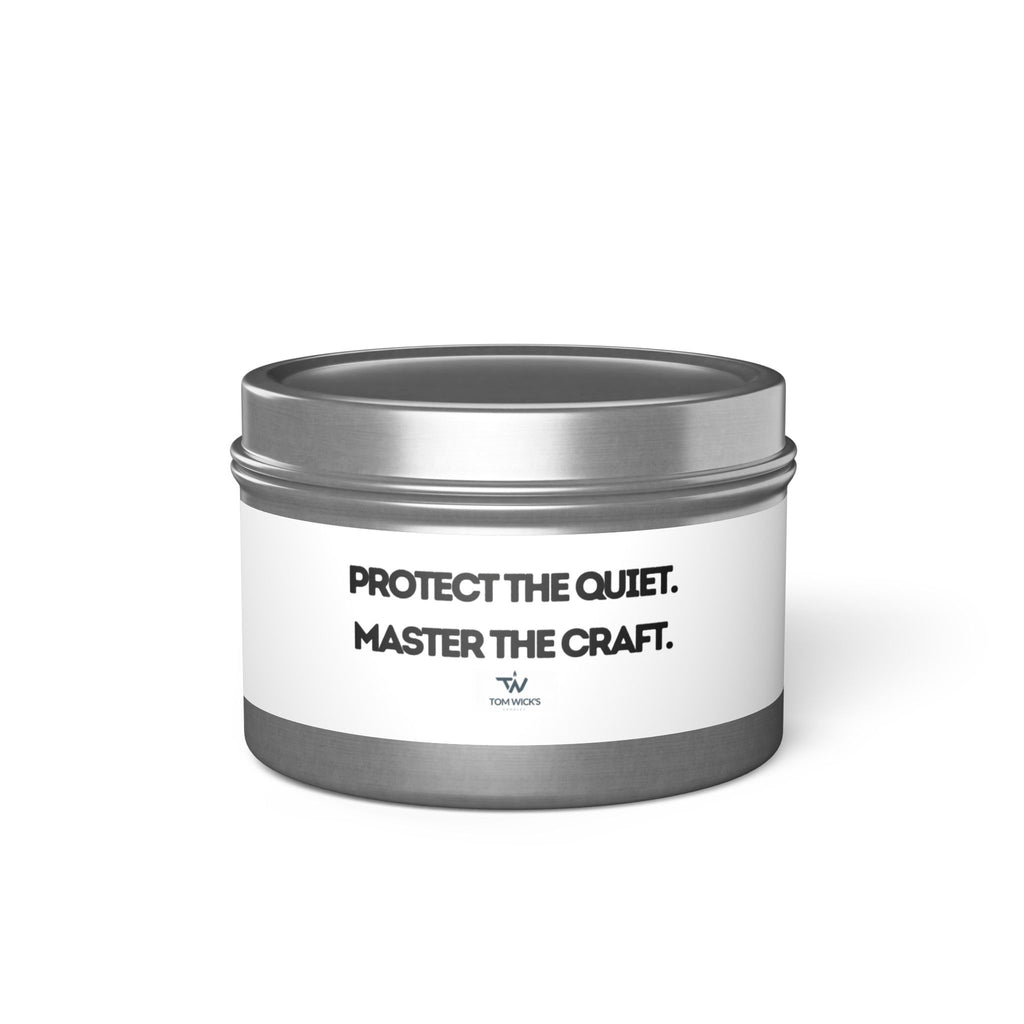 "Protect the quiet. Master the craft."