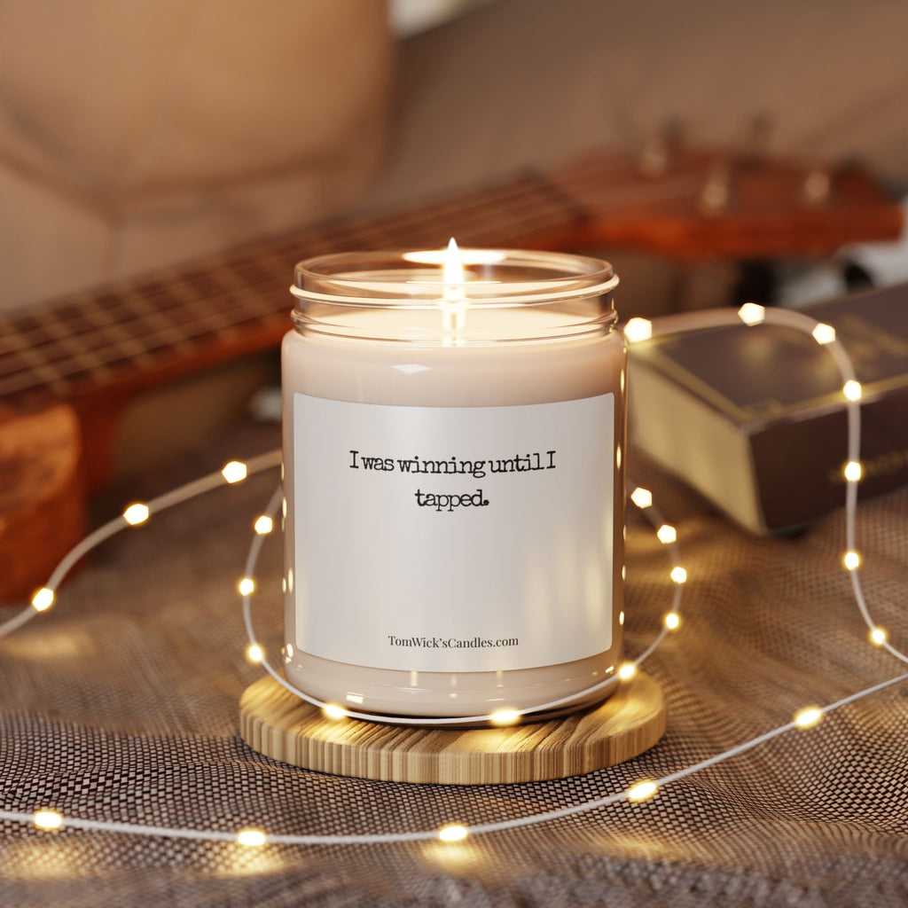 BJJ I was winning — "I was winning until I tapped" Scented Soy Candle (9oz)