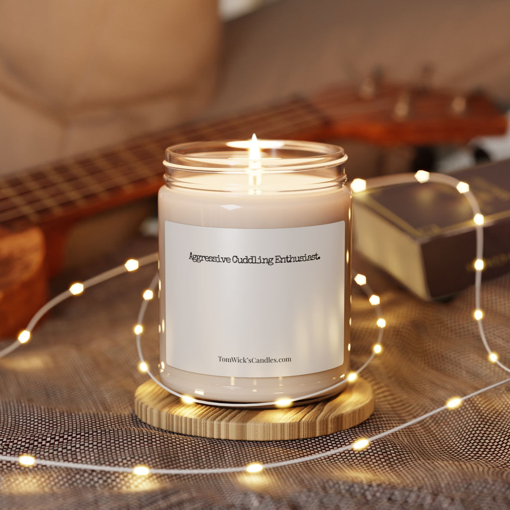 BJJ Aggressive Cuddling — "Aggressive Cuddling Enthusiast." Scented Soy Candle (9oz)