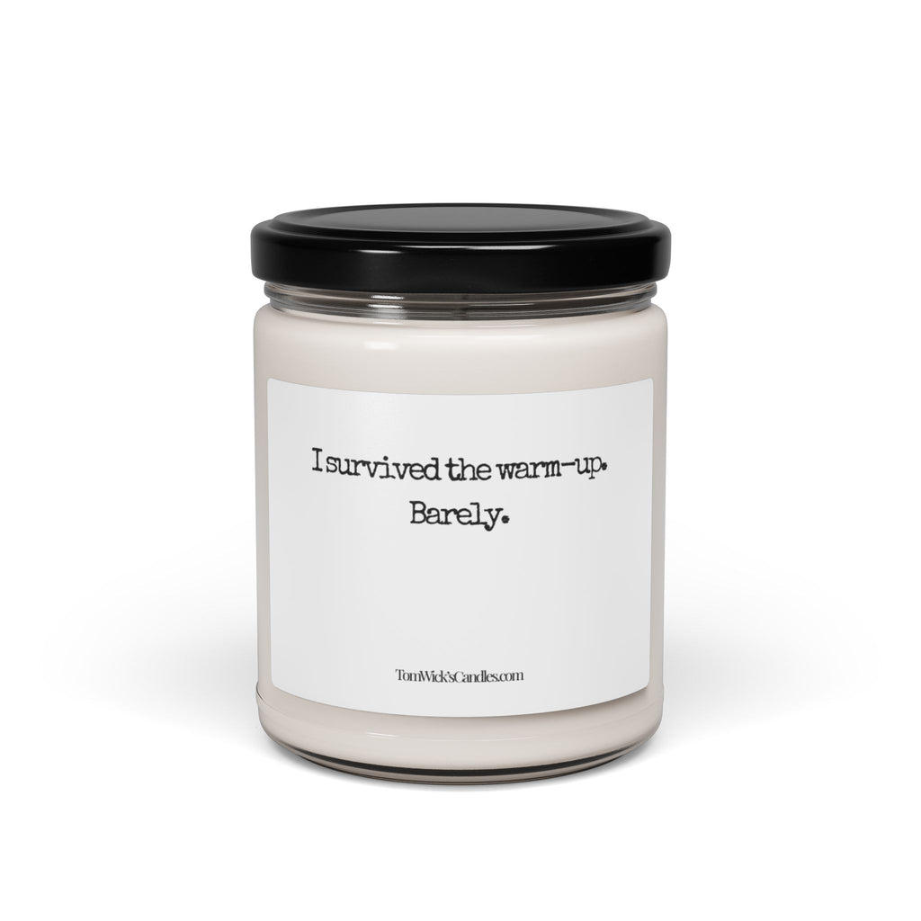 BJJ I survived — "I survived the warm-up. Barely." Scented Soy Candle (9oz)