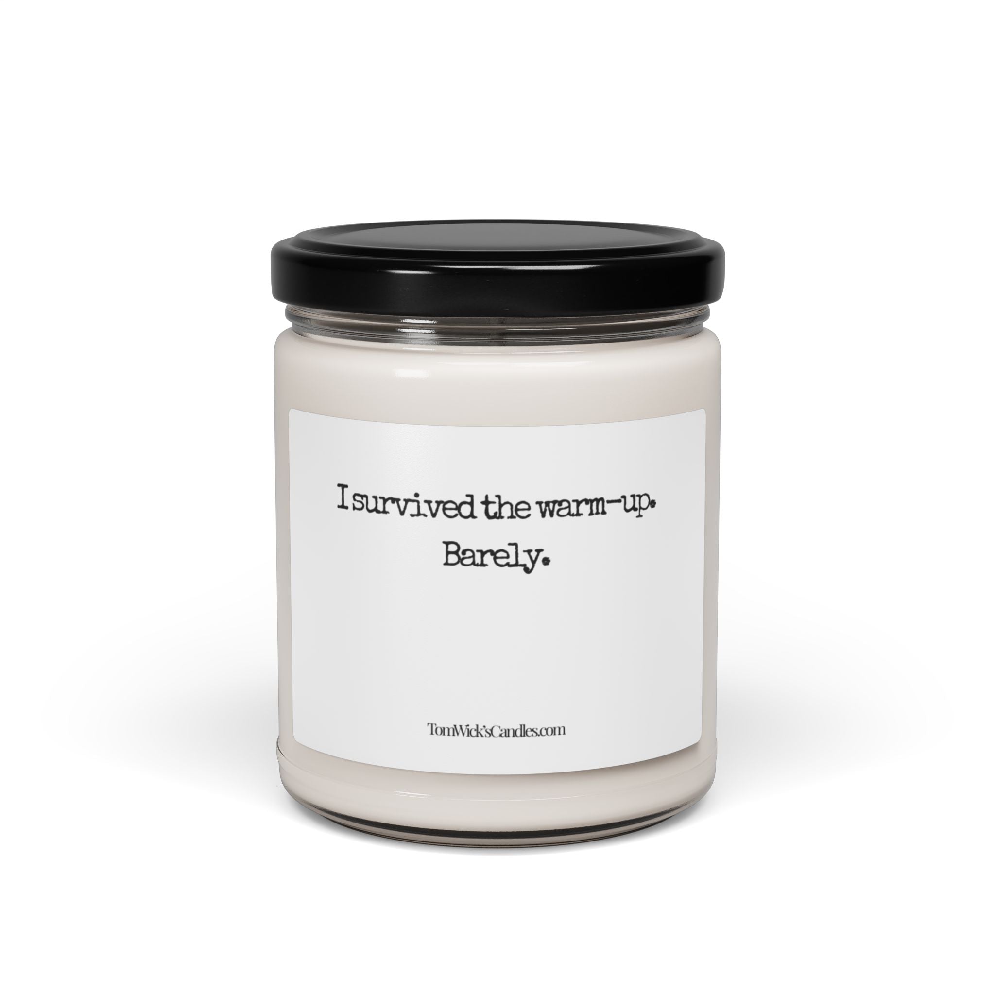 BJJ I survived — "I survived the warm-up. Barely." Scented Soy Candle (9oz)