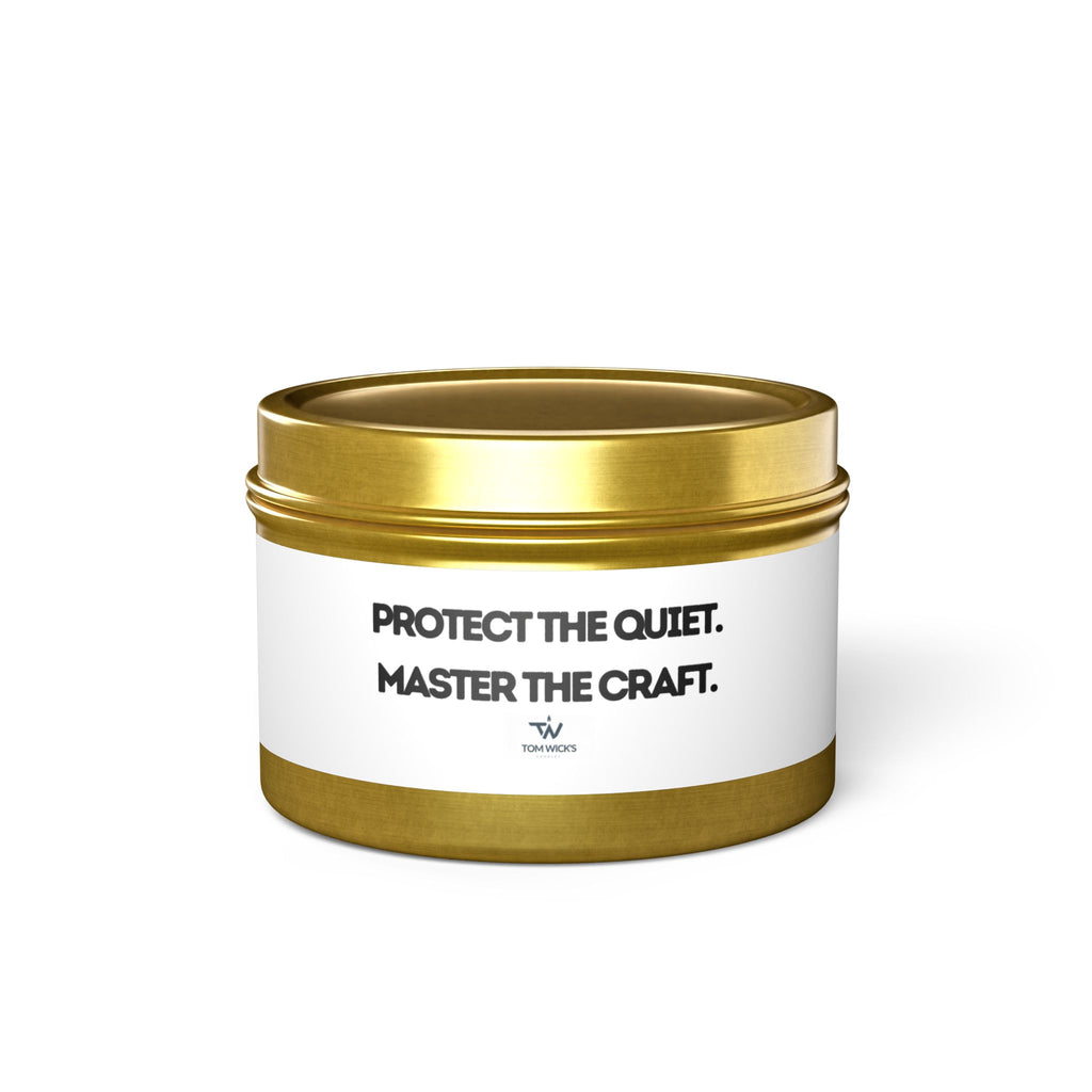 "Protect the quiet. Master the craft."